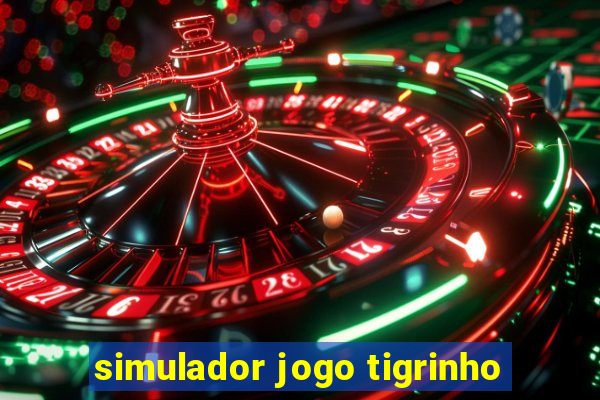 simulador jogo tigrinho